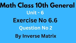 General math 10 class | Exercise 6.6 | question 2 | Chapter 6 | Long question