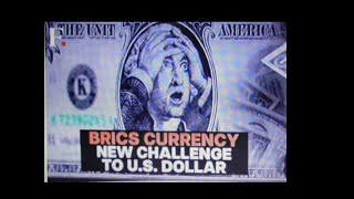 BRICS Leaving US DOLLAR To Create New Currency Challenges US Hegemony