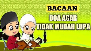 DOA AGAR TIDAK MUDAH LUPA