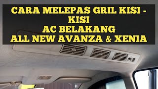 CARA MELEPAS GRILL KISI-KISI AC BELAKANG ALL NEW AVANZA & XENIA