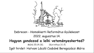 Homokkerti Református Gyülekezet Istentisztelet - 2022.08.14.