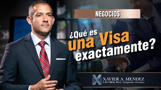 Negocios: ¿Qué es una visa exactamente?