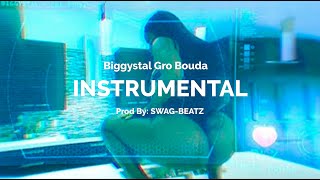 BIGGYSTAL - "Gro Bouda" INSTRUMENTAL BEAT (Remake By: Swag-Beatz)