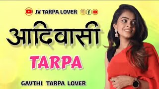 ❣️Aadivasi Tarpa | आदिवासी तारपा | Full Tarpa Song | Gavthi Tarpa Lover💕 @Jvtarpalover