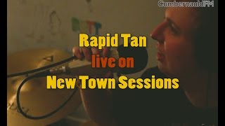 Rapid Tan live on New Town Sessions - CumbernauldFM Radio