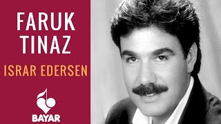 Faruk Tınaz - Israr Edersen