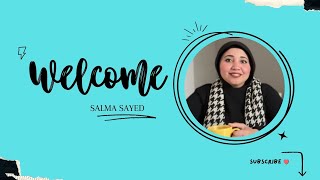 Welcome to Salma Sayed channel