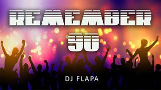 REMEMBER 90 ( DJ FLAPA )