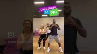 LOVEZINHO DO PAI (Dancinha Viral) Comentem qual a próxima que devemos gravar . #danca #dancaevida