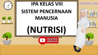 Nutrisi || IPA kelas 8 smp semester 1 BAB Sistem Pencernaan Manusia