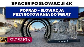 Spacer po Słowackim Popradzie - Przygotowania do Świąt Bożego Narodzenia - widok na Tatry Wysokie 🎄