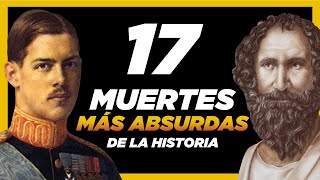 Personajes HISTÓRICOS Con Muertes ABSURDAS