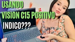 COMPRAR OU NÃO O NOTEBOOK VISION C15 POSITIVO - EXPERIÊNCIA USANDO O VISION C15