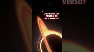 Agujeros Negros: ¿Respuesta a los Misterios del Universo?