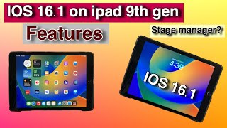 IOS 16.1 released for iPads | features , devices compatible? Does iPad 9th Gen have all features?