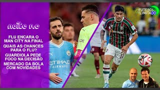 VAI TER MANCHESTER CITY X FLUMINENSE SIM!  - NOITE F.C #94