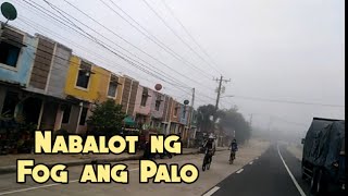 Ilang lugar sa Palo nabalot ng Hamog | June 13 2021. 5:00 Am