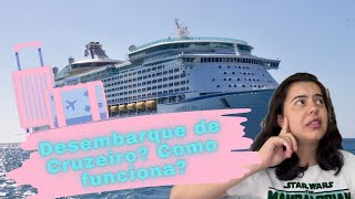 Como funciona o desembarque de um navio de cruzeiro?