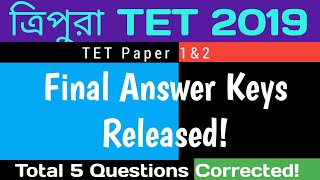 Tripura TET 2019| Final Answer Key Released| Check out the corrected Questions now!