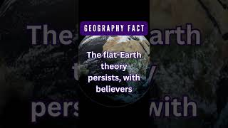 Flat Earth Theory: The Stubborn Belief