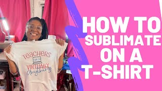 How to Sublimate a Shirt | Shirt Sublimation Using My Silhouette& Epson 15000 | Sublimation Tutorial