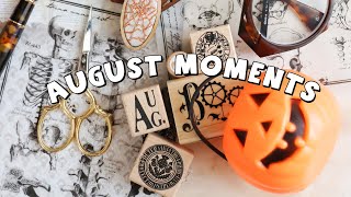 August moments