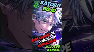 Gojo Expansão de Domínio Explicada - Jujutsu Kaisen - Curiosidades