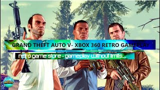 GTA 5 Grand Theft Auto V Xbox 360 Gameplay 2013 - Retro Gameplay - Retro Gaming - GTA 5 Walkthrough