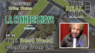 The BEST WEED Comes From...LA?