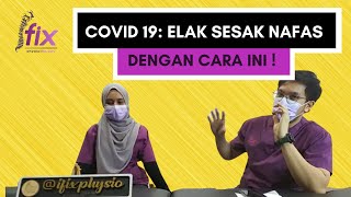 COVID19: ELAK SESAK NAFAS DENGAN CARA INI !