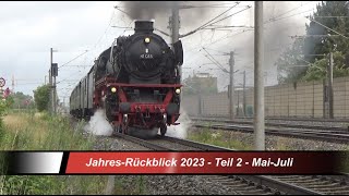 Jahres-Rückblick 2023  -  Teil 2  -  Mai - Juli - AL '212/012/023