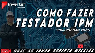 Como fazer um testador de IPM.