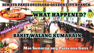 DIWATA PARES OVERLOAD QUEZON CITY BRANCH FOLLOW UP SITUATION; WHAT HAPPENED BAKIT WALANG KUMAKÀIN?