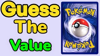 GUESS The Pokémon Cards Value! (Test your knowledge)