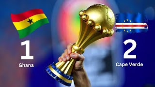 1 Ghana vs 2 Cape Verde | AFCON2023 Highlight