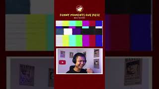 #Shorts Funny Moments Luffy One Piece Reaction 38