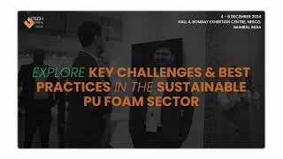 India's Biggest Sustainable Polyurethane & Foam Expo is here!