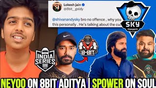 Sky Esports Big Matter 😳🚨 | Neyoo on 8bit Aditya ✅ | Spower On Soul