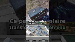 Ce panneau solaire transforme l’air en eau #innovation