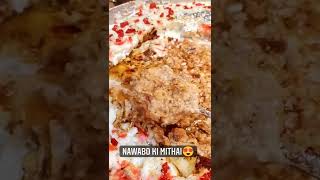 Nawabo Ki Mithai Shahi Tukra #shorts #vlog #shortvideos #shortsvideo #streetfood