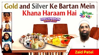 Gold and Silver Ki Bartan Mein Khana Haraam Hai by Zaid Patel iPlus TV Kids