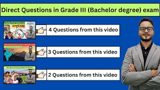 Direct Questions in Grade III (Bachelor degree) exam from Assam Coaching