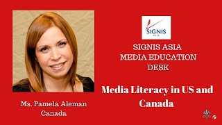 Media Literacy in USA and Canada By Ms Pamela Aleman