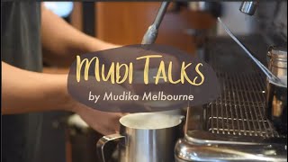 MudiTalks Episode 1: What is the Best Coffee in Melbourne