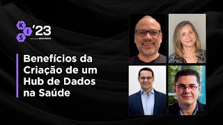 Benefícios da Criação de um Hub de Dados na Saúde | FISWeek23