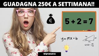 GUADAGNA 250€ SEMPLICEMENTE GIOCANDO A SEMPLICI GIOCHI DI MATEMATICA!