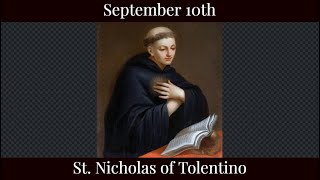 Tue Sep 10 2024 - St. Nicholas of Tolentino