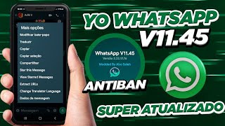 CHEGOU! NOVO YO WHATSAPP V11.45 SUPER ATUALIZADO  2022 COM NOVOS EMOJIS