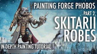 Skitarii Robes Servo Suits Painting Tutorial, Forge Phobos, Adeptus Mechanicus Warhammer 40K