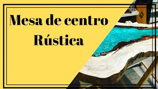 → Mesa de centro Rústica de  RESINA EPÓXI  | Trabalho de Aluno